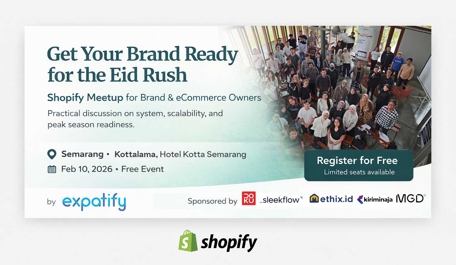 Winning eCommerce in Todays Market (Eid’ition) | Shopify Meetup Semarang. 10 Feb, 2026